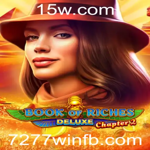 Explorando Book of Riches Deluxe Chapter 2: Uma Aventura com 7277win
