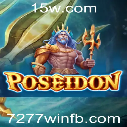Descubra o Mundo de Poseidon: O Jogo de Aventura e Estratégia 7277win